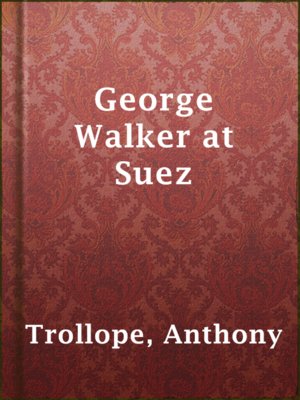 cover image of George Walker at Suez